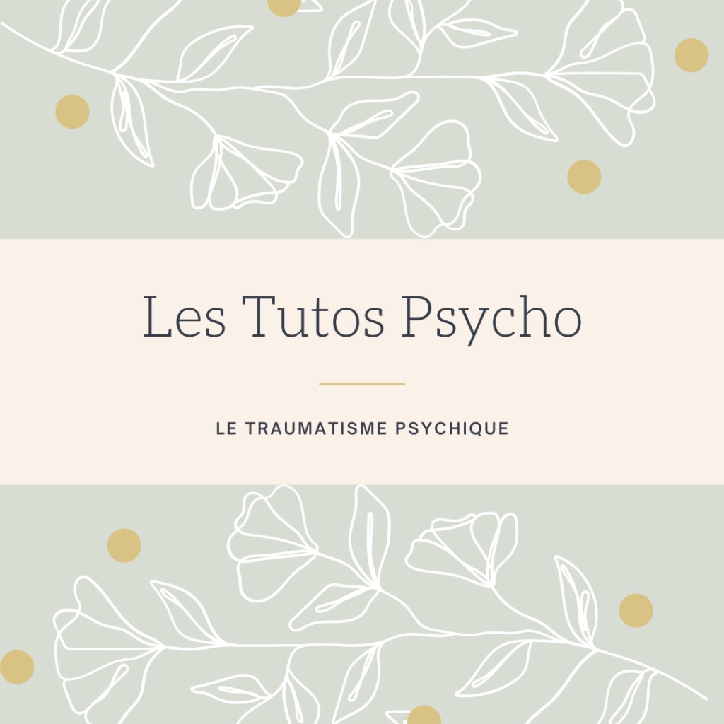 Le traumatisme psychique